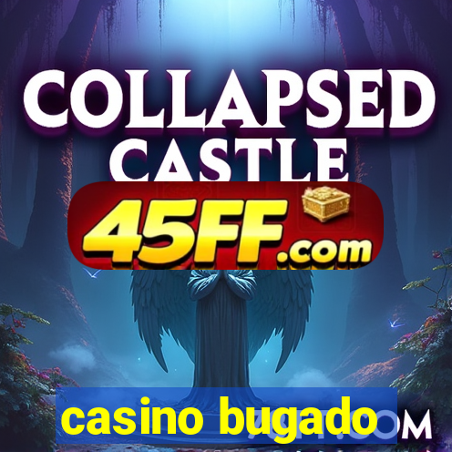 casino bugado